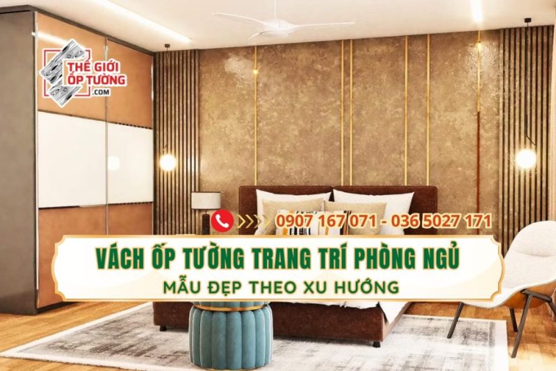 Mẫu vách ốp tường trang trí phòng ngủ đẹp theo xu hướng