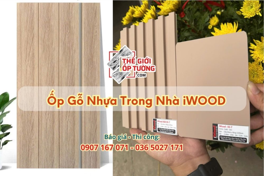 Ốp Gỗ Nhựa Trong Nhà iWoodGiải Pháp Trang Trí Hiện Đại, Bền Đẹp Theo Thời Gian