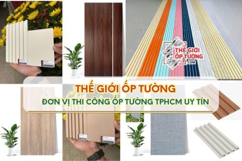 Thế Giới Ốp Tường - đơn vị thi công ốp tường TPHCM uy tín