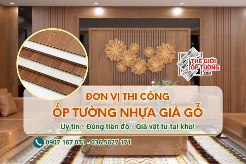Đơn Vị Thi Công Ốp Tường Nhựa Giả Gỗ Tại TP.HCM