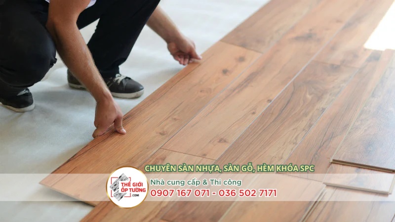 Dịch Vụ Thi Công Sàn Gỗ, Sàn Nhựa Uy Tín - Thế Giới Ốp Tường