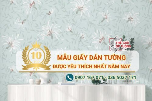 Top 10 mẫu giấy dán tường được yêu thích nhất năm nay