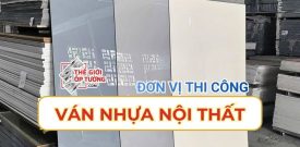 Chuyên thi công ván nhựa nội thất quận 12 TPHCM - Thế Giới Ốp Tường