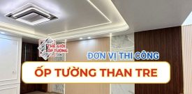 Đơn vị thi công ốp tường than tre Quận 12 - Thế Giới Ốp Tường