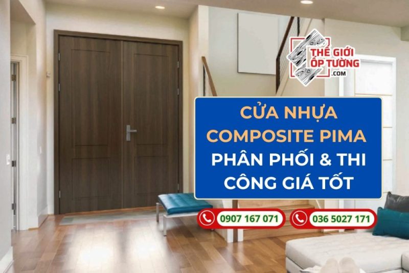 Cửa nhựa composite PIMA chính hãng Phân phối & thi công tại TPHCM giá tốt