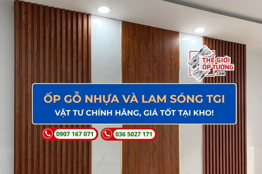 Ốp Gỗ Nhựa và Lam Sóng TGI
