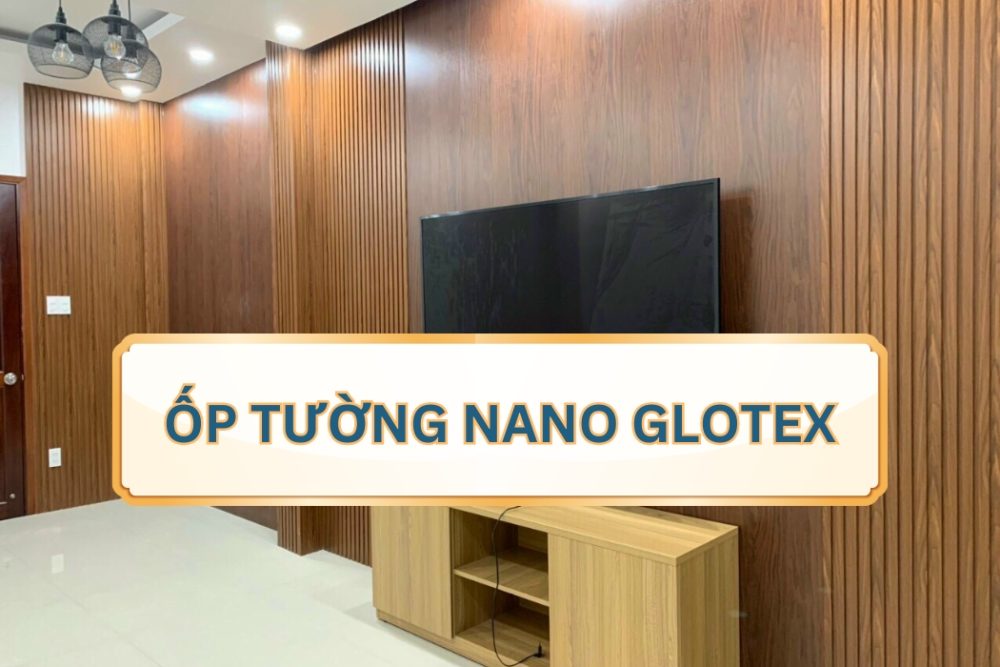 Tấm Ốp Tường Nano Glotex